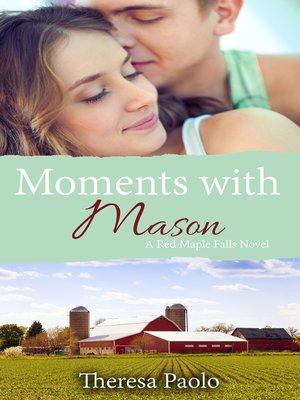 cover image of Moments with Mason (A Red Maple Falls Novel, #3)